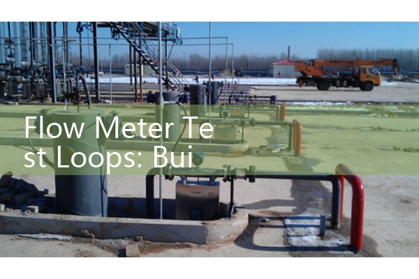 Flow Meter Test Loops: Building On-Site Calibration Benches for Master Meter Verifications
